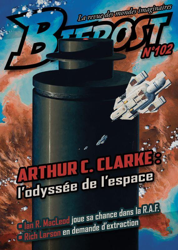 Bifrost N° 102, avril 2021 : Arthur C. Clarke : l'odyssée de l'espace