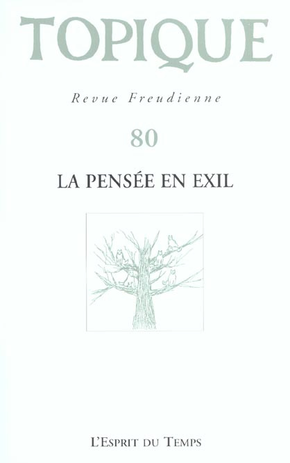 Topique N°80 / 2002 : La pensée en exil