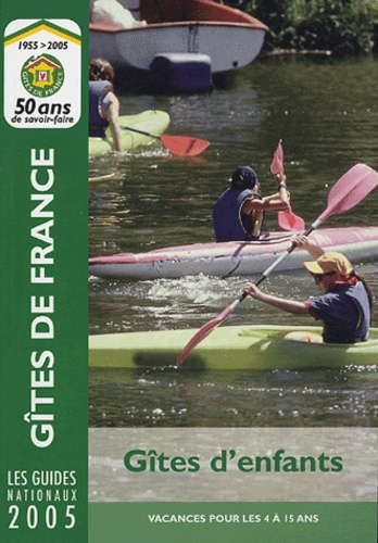 Gîtes d'enfants. Edition 2005