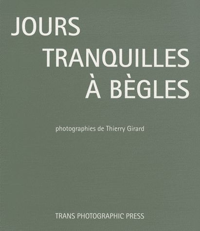 Jours tranquilles à Bègles