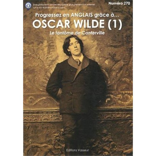 Progressez en anglais grâce à Oscar Wilde/1/ / Tome 1