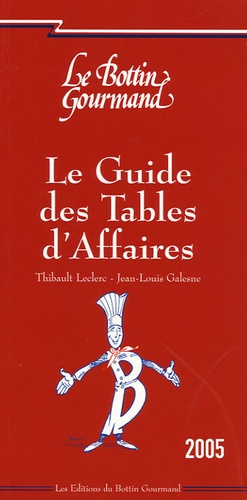 Le guide des Tables d'Affaires. Edition 2005
