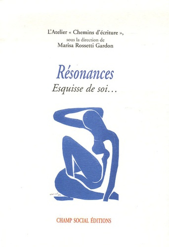 Résonances. Esquisse de soi...