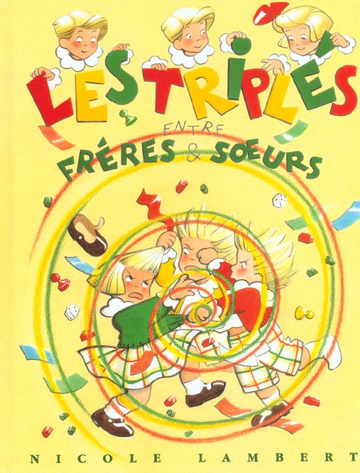 Les triplés : Les Triplés entre frères et soeurs