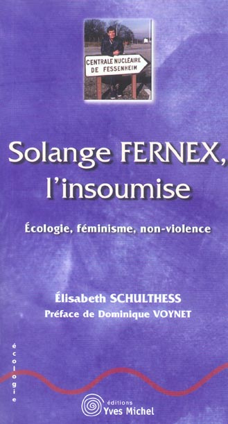 Solange, l'insoumise. Ecologie, féminisme, non-violence