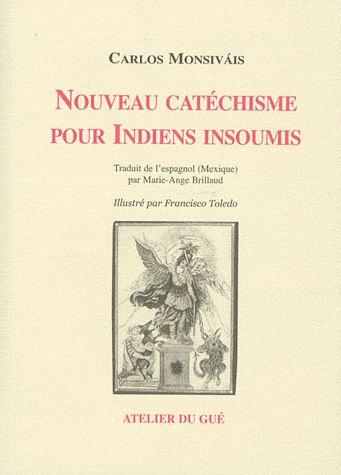 Nouveau catéchisme pour Indiens insoumis