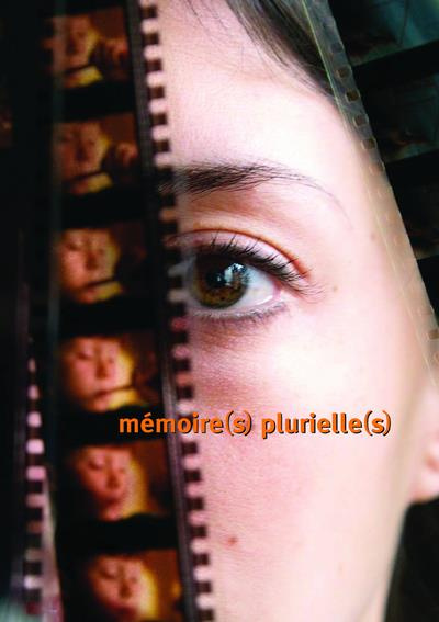 Mémoires plurielles. Cinéma et images : lieux de mémoire?