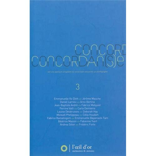 Concordan(s)e. Volume 3, Une aventure singulière où un écrivain rencontre un chorégraphe, Edition 20