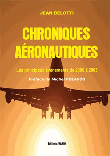 CHRONIQUES AERONAUTIQUES - LES PRINCIPAUX EVENEMENTS DE 2000 A 2003