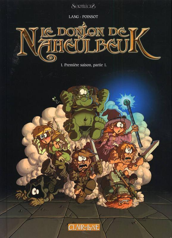 Le Donjon de Naheulbeuk Tome 1 : Première saison. Partie 1