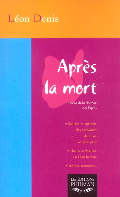 Après la mort. Exposé de la doctrine des Esprits