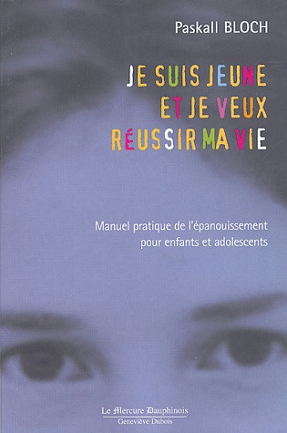 Je suis jeune et je veux réussir ma vie