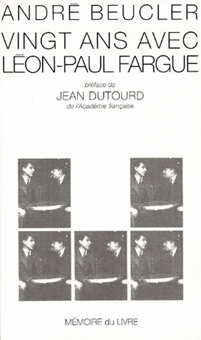 Vingt ans avec Léon-Paul Fargue