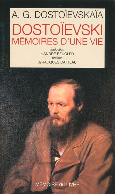 Dostoïevski, mémoires d'une vie
