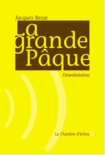 La Grande Pâque. Déambulation