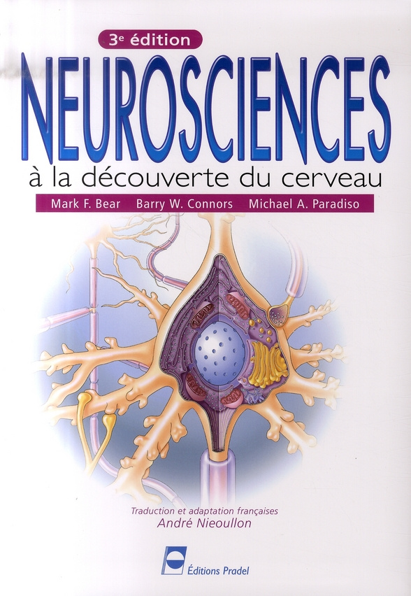 Neurosciences. A la découverte du cerveau, 3e édition