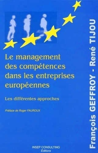 Le management des compétences dans les entreprises européennes. Les différentes approches