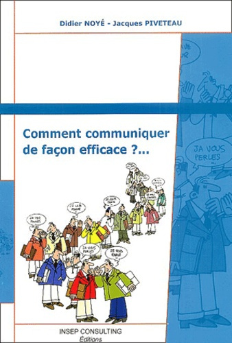 COMMENT COMMUNIQUER DE FACON EFFICACE ? SUPPORT DE TRAVAIL PERSONNEL