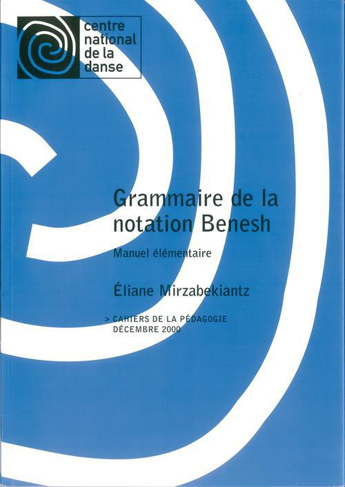 Grammaire de la notation Benesh : manuel élémentaire