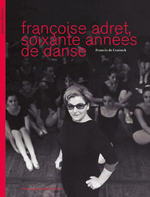 Françoise Adret, soixante années de danse