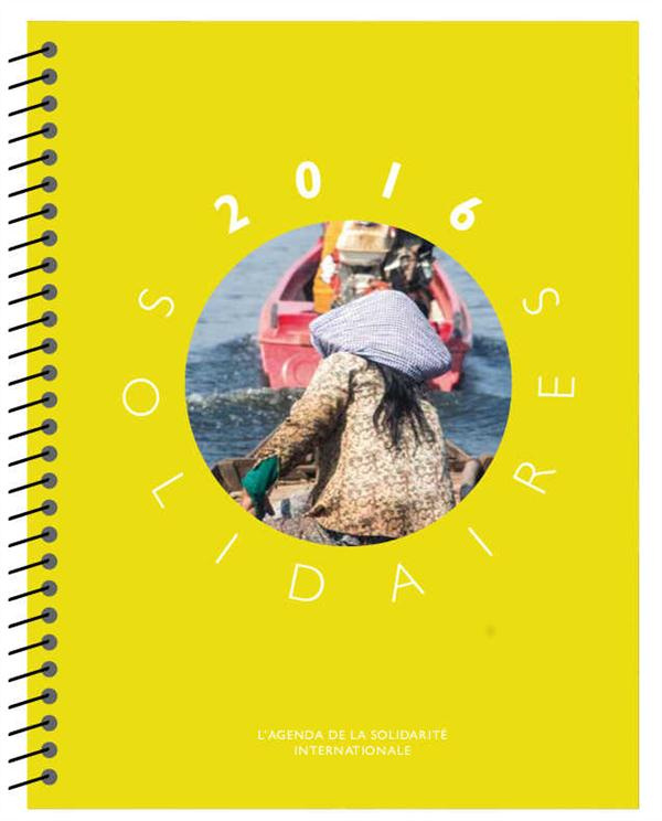 Agenda Solidaires 2016. L'agenda de la solidarité internationale