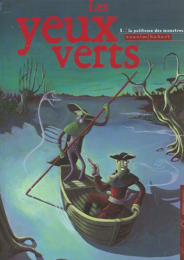 Les yeux verts Tome 1 : La politesse des monstres