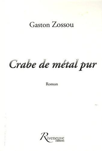 Crabe de métal pur