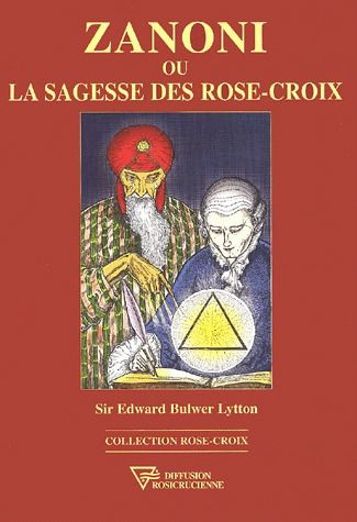 Zanoni ou la sagesse des Rose-Croix