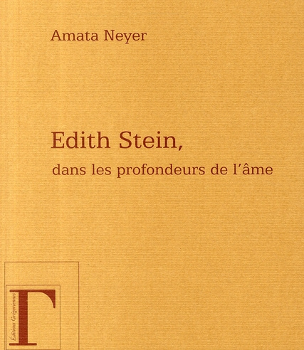 Dans les profondeurs de l'âme. Réflexions à propos d'Edith Stein