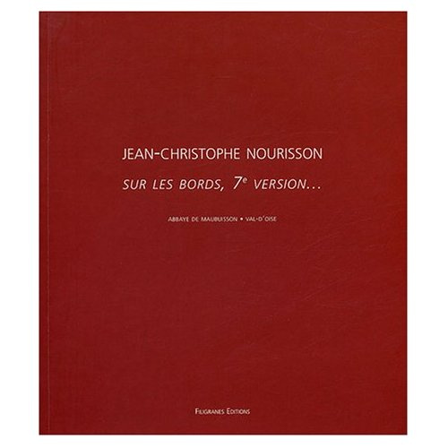 Sur les bords, 7e version... Abbaye de Maubuisson, Val-d'Oise