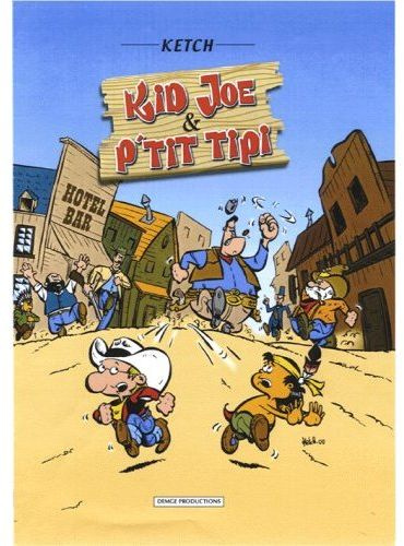 Kid Joe & P'tit Tipi. Tome 1