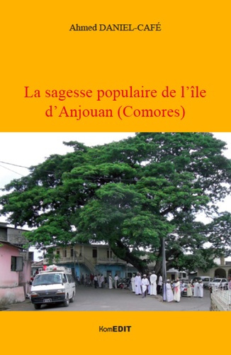 SAGESSE POPULAIRE DE L'ILE D'ANJOUAN COMORES