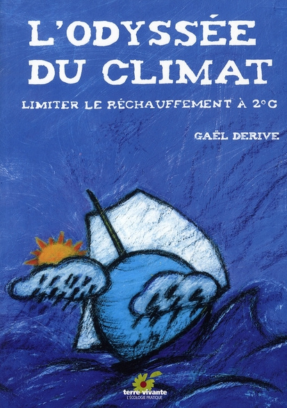 L'Odyssée du climat. Limiter le réchauffement à 2°C