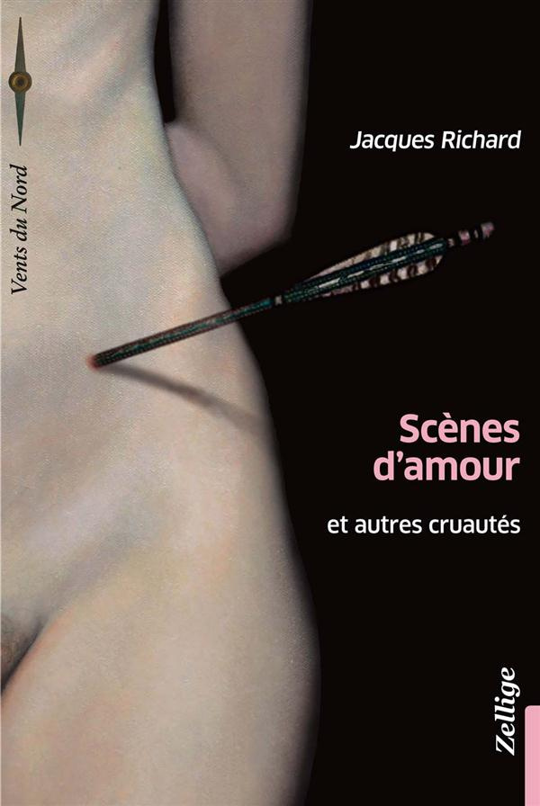 Scènes d'amour et autres cruautés