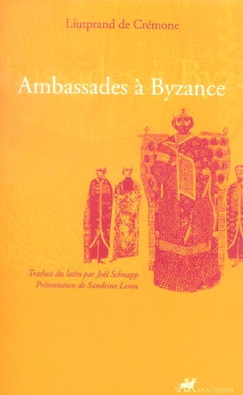 AMBASSADES A BYZANCE