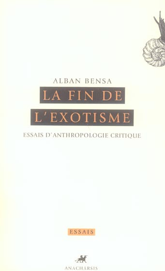 La fin de l'exotisme. Essais d'anthropologie critique