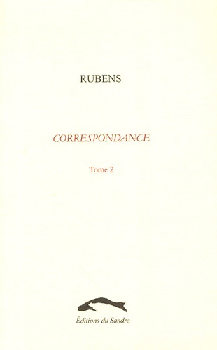 Correspondance. Tome 2, Chronique de Flandres (1625-1629)