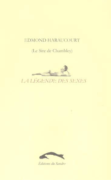 La légende des sexes. Poèmes hystériques