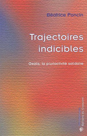 Trajectoires indicibles. Oxalis, la pluriactivité solidaire