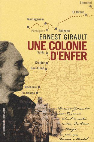 Une colonie d'enfer. Chronique d'un voyage en Algérie en 1904, lors d'une tournée de conférences ave