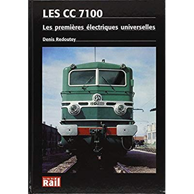 Les CC 7100. Les premières électriques universelles