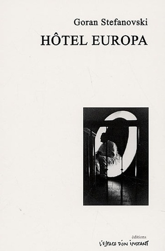 Hôtel Europa. Scénario pour un évennement théâtral