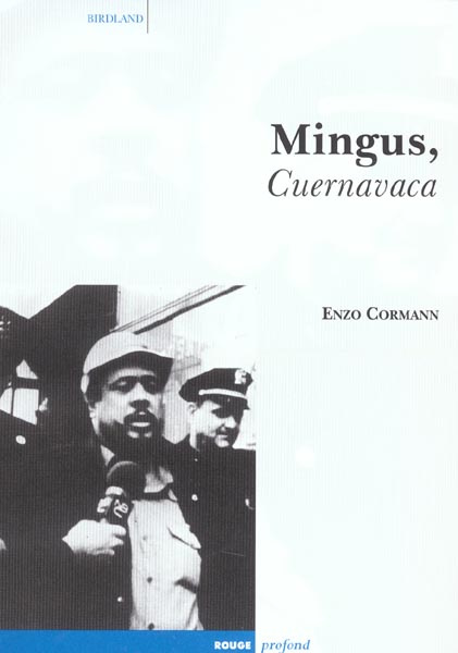 MINGUS, CUERNAVACA
