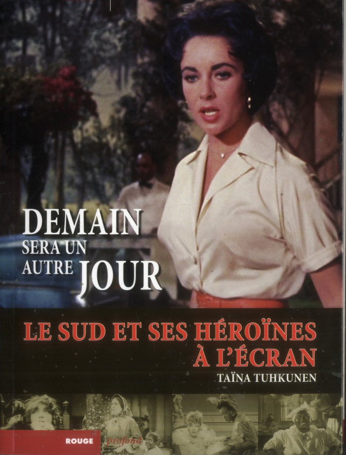 Demain sera un autre jour / Le Sud et ses héroïnes à l'écran