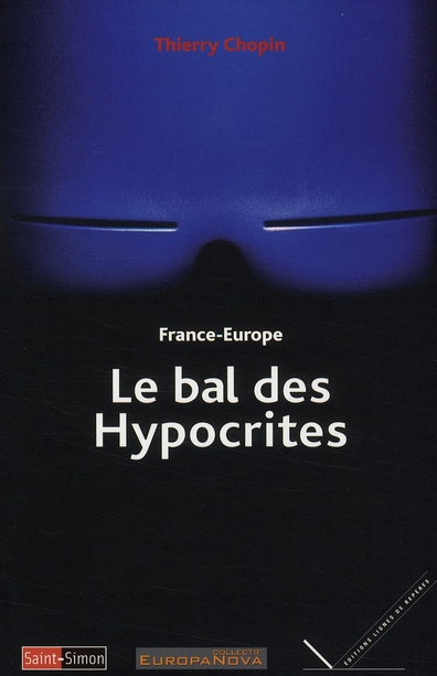 Le bal des hypocrites. France-Europe