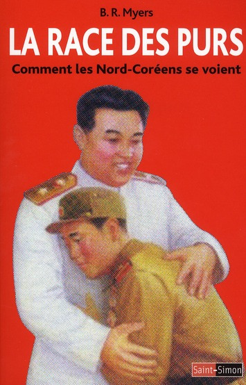 La race des purs. Comment les Nord-Coréens se voient