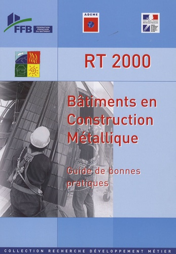RT 2000 Bâtiments en Construction Métallique. Guide de bonnes pratiques