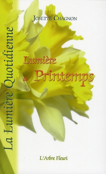 La lumière quotidienne. Tome 1, Lumière de printemps