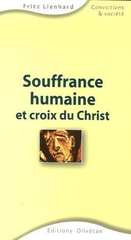 Souffrance humaine et croix du Christ