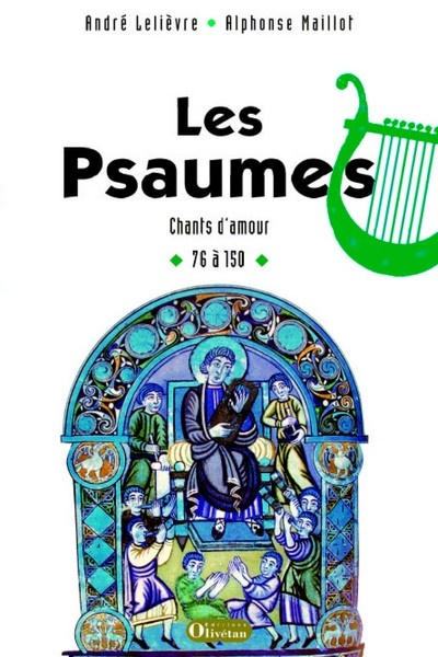 Les Psaumes. Chants d'amour 76 à 150, 3e édition revue et corrigée